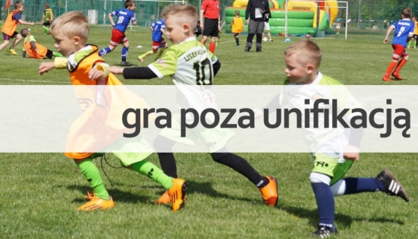 GRA POZA UNIFIKACJĄ